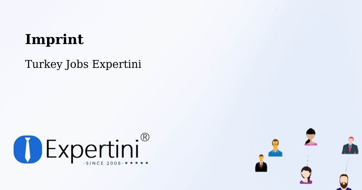 Imprint – Ürgüp - Turkey Jobs Expertini