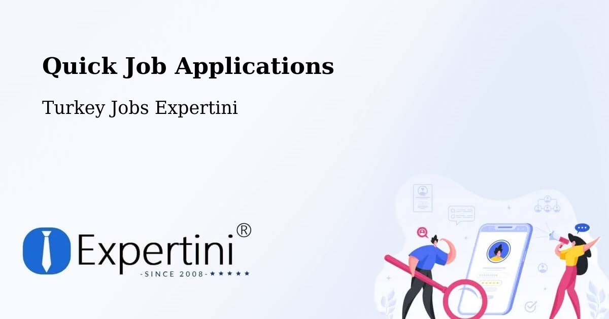 Quick Apply Feature – Ürgüp - Turkey Jobs Expertini